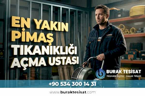 En Yakın Pimaş Tıkanıklığı Açma Ustası